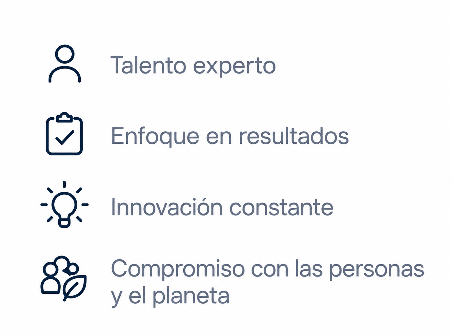 Nuestros valores: Talento experto; Enfoque en resultados; Innovación constante; Compromiso con las personas y el planeta.
